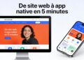 Web2App : Transformez votre site Web en application native en quelques minutes